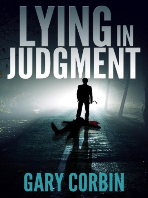 Title details for Lying in Judgment by Gary Corbin - Wait list